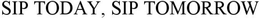 SIP TODAY, SIP TOMORROW trademark