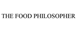 THE FOOD PHILOSOPHER trademark