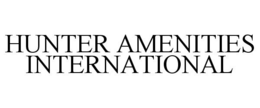 HUNTER AMENITIES INTERNATIONAL trademark