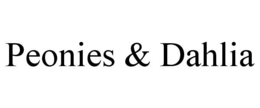 PEONIES & DAHLIA trademark