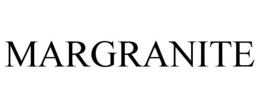 MARGRANITE trademark