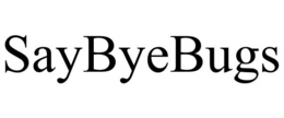 SAY BYE BUGS trademark