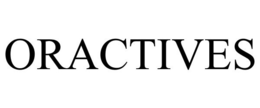 ORACTIVES trademark