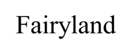 FAIRYLAND trademark