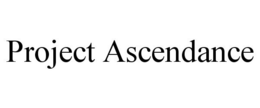 PROJECT ASCENDANCE trademark