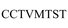 CCTVMTST trademark