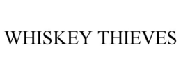 WHISKEY THIEVES trademark