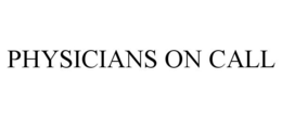 PHYSICIANS ON CALL trademark
