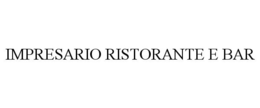 IMPRESARIO RISTORANTE E BAR trademark