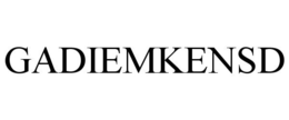 GADIEMKENSD trademark