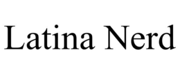 LATINA NERD trademark