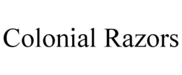 COLONIAL RAZORS trademark