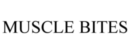 MUSCLE BITES trademark