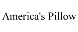 AMERICA'S PILLOW trademark