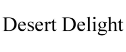 DESERT DELIGHT trademark