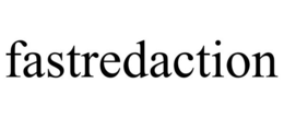 FASTREDACTION trademark