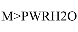 M>PWRH2O trademark