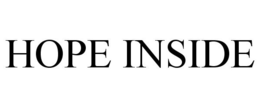 HOPE INSIDE trademark