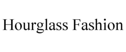 HOURGLASS FASHION trademark