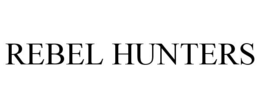 REBEL HUNTERS trademark