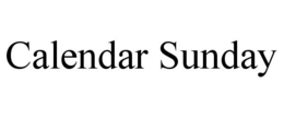 CALENDAR SUNDAY trademark
