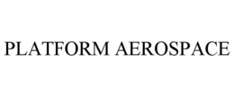 PLATFORM AEROSPACE trademark