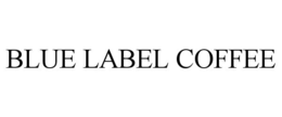 BLUE LABEL COFFEE trademark