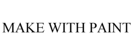 MAKE WITH PAINT trademark