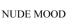 NUDE MOOD trademark