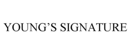 YOUNG'S SIGNATURE trademark