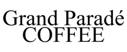 GRAND PARADÉ COFFEE trademark