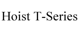 HOIST T-SERIES trademark