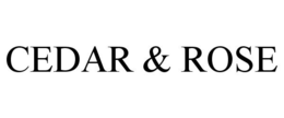CEDAR & ROSE trademark