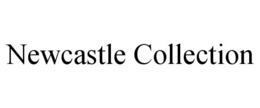 NEWCASTLE COLLECTION trademark