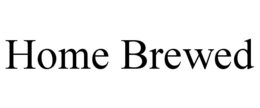 HOME BREWED trademark
