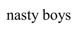 NASTY BOYS trademark