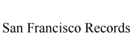 SAN FRANCISCO RECORDS trademark