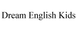 DREAM ENGLISH KIDS trademark