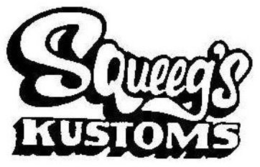 SQUEEG'S KUSTOMS trademark