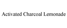 ACTIVATED CHARCOAL LEMONADE trademark