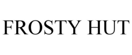 FROSTY HUT trademark