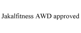 JAKALFITNESS AWD APPROVED trademark