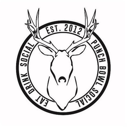 EAT DRINK SOCIAL EST. 2012 PUNCH BOWL SOCIAL trademark