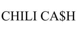 CHILI CA$H trademark