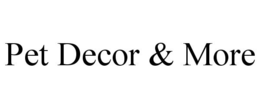 PET DECOR & MORE trademark