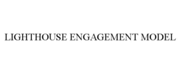 LIGHTHOUSE ENGAGEMENT MODEL trademark