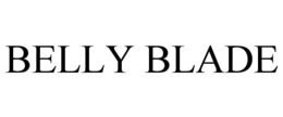 BELLY BLADE trademark