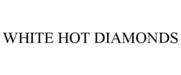 WHITE HOT DIAMONDS trademark