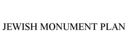 JEWISH MONUMENT PLAN trademark