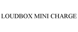 LOUDBOX MINI CHARGE trademark